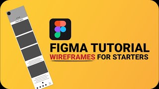 Beginners Guide to Wireframe Design in Figma [upl. by Nabroc]