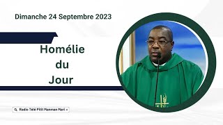 HOMELIE  quot Du 25ème Dimanche Temps Ordinaire Année Aquot  Rév Père Frantzy PetitHomme PMM [upl. by Orit]