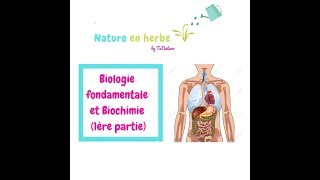 ANATOMIE PHYSIOLOGIE ET NATUROPATHIE  BIOLOGIE GÉNÉRALE ET BIOCHIMIE [upl. by Herald]