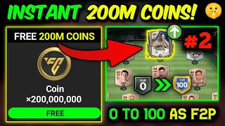 FREE Instant 200 Million Coins🤯  0 to 100 OVR as F2P in FC Mobile Ep 2 [upl. by Iuqcaj]