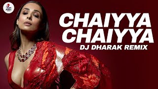 Chaiyya Chaiyya Remix  DJ Dharak  DEffect 6 India Tour Edition  Shahrukh Khan  Malaika Arora [upl. by Ybba94]