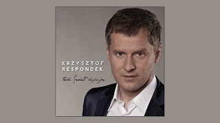 Krzysztof Respondek  Góra złota feat Marcin Wyrostek Official Audio [upl. by Iznek]