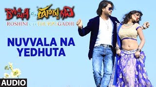 Nuvvala Na Yedhuta Full Song Audio  Roshini CO Thurpugadhi  Munna Priya Madhu Raj Kiran [upl. by Irafat]