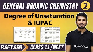 GOC 02  Degree of Unsaturation  IUPAC  Class 11NEET  RAFTAAR [upl. by Artina]