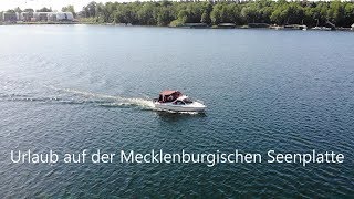 Urlaub auf der Mecklenburgischen Seenplatte mit Boot  Von Waren nach Plau am See 1 [upl. by Ty443]