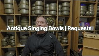 Antique Singing Bowls  Requests [upl. by Nerrot]