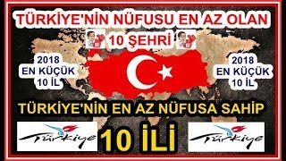 Türkiye’nin nüfusu en az olan 10 şehri TÜRKİYENİN EN AZ NÜFUSA SAHİP 10 İLİ Nüfusu en az olanlar [upl. by Idaf]