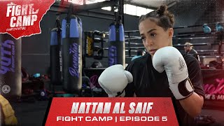 Episode 5  Hattan Alsaif  Fight Camp [upl. by Ssew]