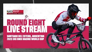 LIVE  Round Eight  2023 UCI BMX Racing World Cup [upl. by Leohcin]