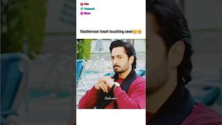 Nosherwan heart touching seen 😔 🥹 Jaan Nisar Danish Taimoor Hiba Bukhari lovepoetryromanticstatus [upl. by Hardner]