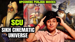 Sikh Cinematic Universe  SCU  Upcoming Punjabi Movies [upl. by Philbo]