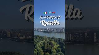 IL VIAGGIO DI ROSSELLA É ORA ONLINE 🇮🇹✈️🇳🇱 [upl. by Hildegaard]