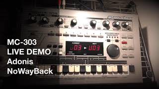 roland MC303 x Adonis No Way Back [upl. by Ahsilif]