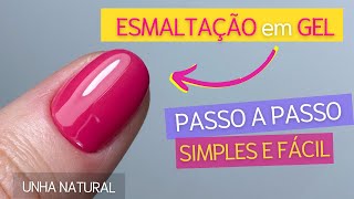 Como Fazer ESMALTAÇÃO EM GEL na Unha Natural  Mundo Nails Monique Oliveira [upl. by Suzzy]