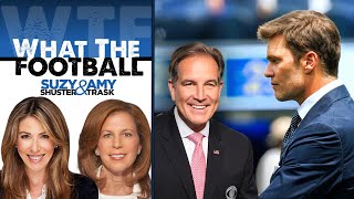 Jim Nantz’s Advice for Tom Brady the Broadcaster  What the Football with Suzy Shuster amp Amy Trask [upl. by Conners]