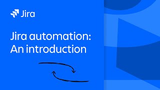 Jira Automation An Introduction  Atlassian [upl. by Aeriela]