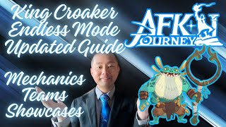 King Croaker Endless Mode Updated Guide AFK Journey [upl. by Lowson]