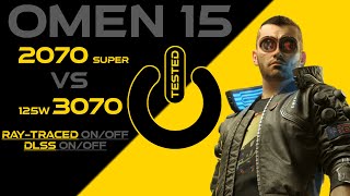 OMEN 15 Cyberpunk 2077 Tested 80w 2070s vs 125w 3070 [upl. by Annet]