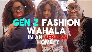 GEN Z FASHION WAHALA IN AN AFRICAN HOME [upl. by Photima]