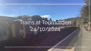 Trains at Todmorden 24102024 [upl. by Ahiel570]