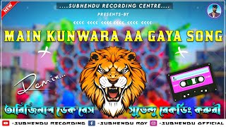 main kunwara aa gaya old hindi  dek bass competition mix  subhendu recording karuri  🔥 [upl. by Englebert487]