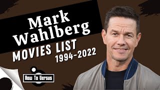 Mark Wahlberg  Movies List 19942022 [upl. by Junie599]