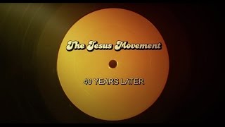 The Jesus Movement 40 Years Later [upl. by Gnof]