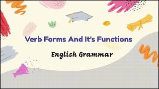 Verb Forms And Its Functions Class 9 10  एक Verb केसे काम करता है और क्या क्या काम कर सकते हैं [upl. by Moffitt20]