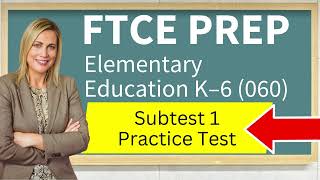 FTCE Elementary Education K–6 060 Subtest 1 Language Arts and Reading 601 Practice Test [upl. by Walt255]