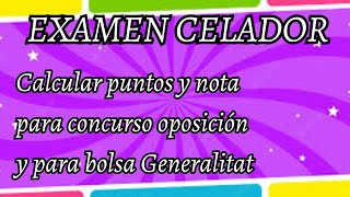 Cómo calcular examen celador puntos de oposición y nota para bolsa Comunidad Valenciana Generalitat [upl. by Arimaj493]