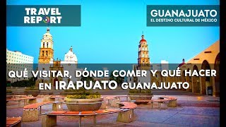 Qué visitar dónde comer y qué hacer en Irapuato Guanajuato [upl. by Steffie]