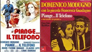 Piange il Telefono DOMENICO MODUGNO amp FRANCESCA GUADAGNO  1975 Llora el Teléfono [upl. by Ssirk746]