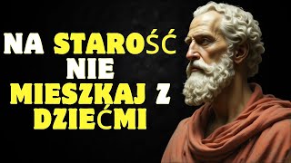 Dlaczego mieszkanie blisko dzieci na starość może być największym błędem Twojego życia  Stoicyzm [upl. by Dunson]