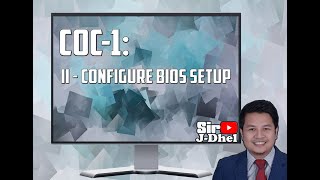 CSS NC2  COC1 PART 2  BIOS SETUP [upl. by Ellenaj]