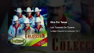 Gira Por Texas  Los Tucanes De Tijuana Audio Oficial [upl. by Nnaxor518]