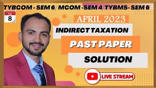 2 quotMastering Indirect Taxation A Comprehensive Guide for TYBCom Student Live Lecture Siraj Shaikh [upl. by Combes]