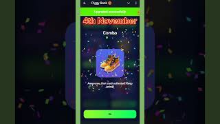 Piggy Bank  Piggy Bank Daily Combo  4th November  Piggy Bank Daily Combo video [upl. by Eicart]