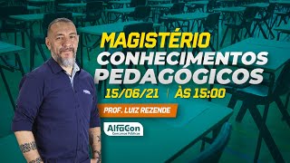 Aula de Conhecimentos Pedagógicos  Magistério Alfacon  AO VIVO [upl. by Jessalyn]