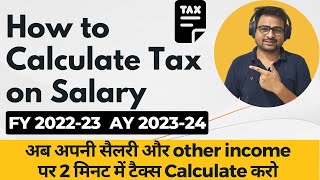 How to Calculate Income Tax on Salary FY 202223 AY 202324  Income Tax Kaise Calculate Kare [upl. by Novar]