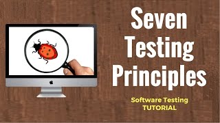 Seven Testing Principles Software Testing [upl. by Barty]