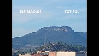 ELS MAQUIS TOT SOL [upl. by Mharba]