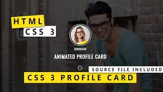 CSS 3 Profile Card Design  Website Design Tutorial [upl. by Oilalue]