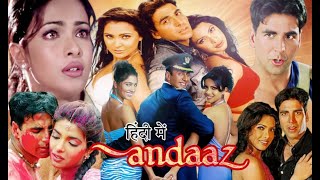 Andaaz Movie Full  Akshay Kumar  Priyanka Chopra  Lara Dutta  Aman Verma  Review amp Facts [upl. by Laresa769]