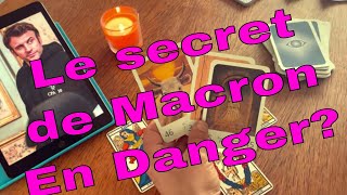 🇫🇷 Le secret d’Emmanuel Macron  ⚠️ le candidat en danger Tirage du tarot voyance [upl. by Elie806]