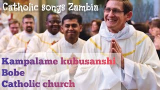 Kampalame kubusanshi bobeCatholic best songs in Zambiacatholicsongs zambia Nakutotela [upl. by Flynn957]