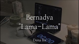 Bernadya  LamaLama  Lirik Lagu [upl. by Nami]