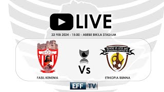 Live  Ethiopian Cup 4th Round  Fasil Kenema vs Ethiopia Bunna  ፋሲል ከነማ ከ ኢትዮጵያ ቡና በቀጥታ [upl. by Llemmart]