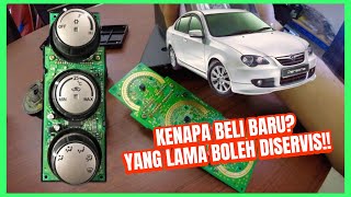 MASALAH BIASA PROTON PERSONAAIRCOND CONTROLLER ROSAK  FULL TUTORIAL [upl. by Cia]