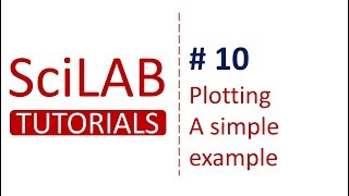 SciLab Tutorials  10  Plotting in SciLab  Simple Example [upl. by Tatia]