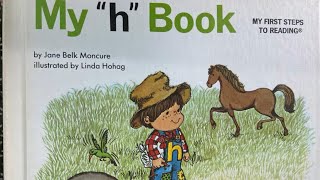 My “h” Book by Jane Belk Moncure  Read Along and Read Aloud [upl. by Dnomsaj]